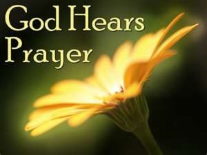 PRAYER-GOD HEARS PRAYER